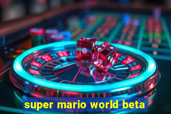 super mario world beta